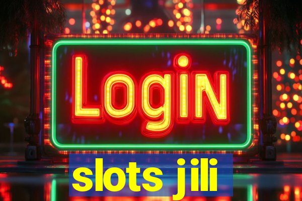 slots jili